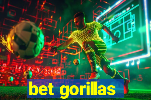 bet gorillas